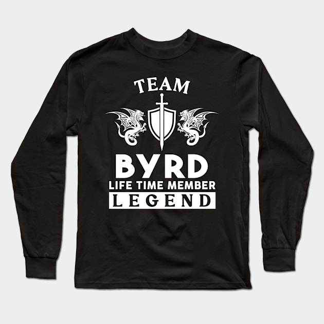 Byrd Name T Shirt - Byrd Life Time Member Legend Gift Item Tee Long Sleeve T-Shirt by unendurableslemp118